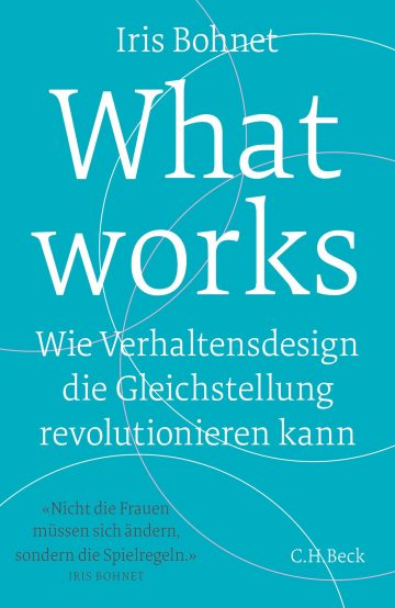 Cover des Buches „What works“ von Iris Bohnet
