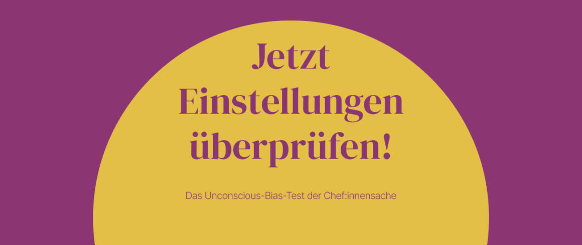 Unconscious Bias Test: Testen Sie Ihre unbewussten Vorurteile
